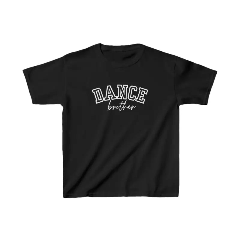 Black t-shirt with ’DANCE brother’ text printed on the front.