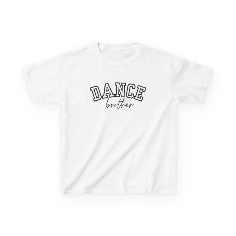White t-shirt with ’DANCE brother’ text printed on it.