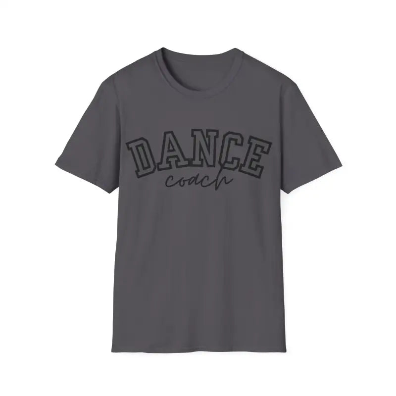 Gray t-shirt with ’DANCE coach’ text printed in black outline lettering.