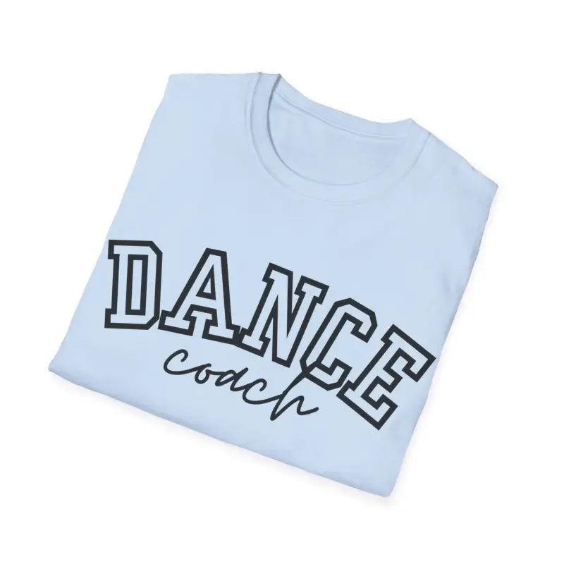 Light blue t-shirt with ’DANCE coach’ text printed in black outline lettering.