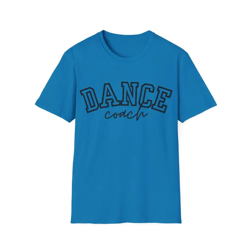 Bright blue t-shirt with ’DANCE coach’ text printed in black outline letters.