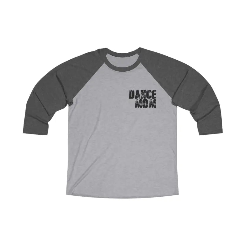 Grey and charcoal baseball-style raglan t-shirt with ’DANCE MOM’ text printed on the chest.
