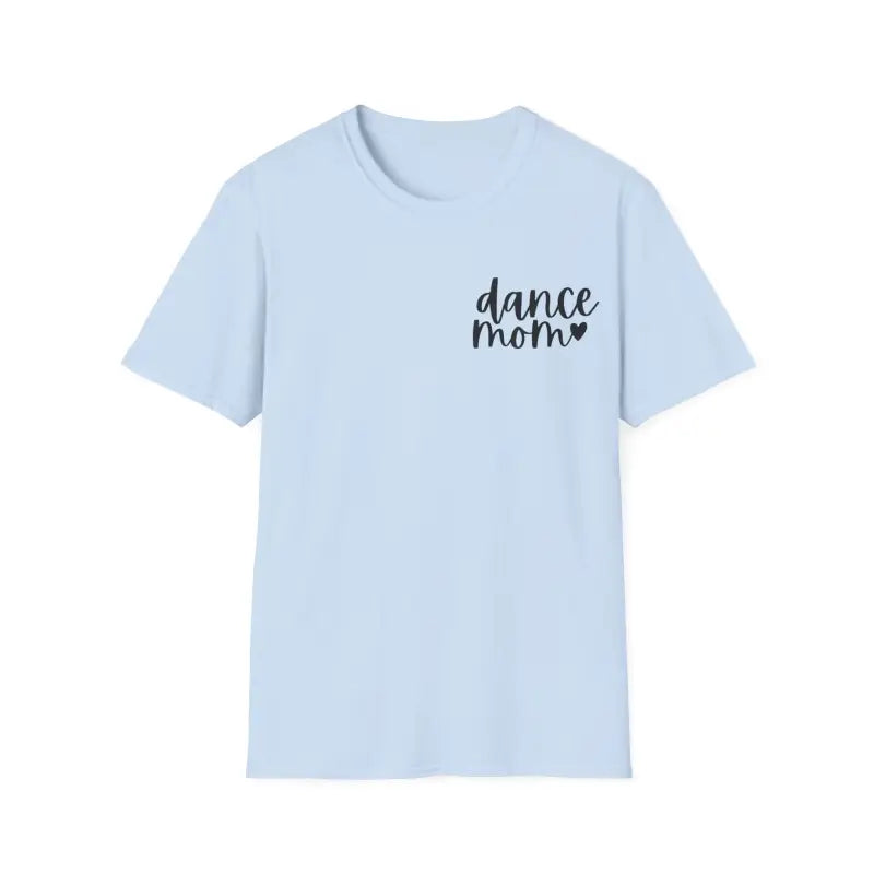 Light blue t-shirt with ’dance mom’ text and a heart design printed in small letters on the chest.