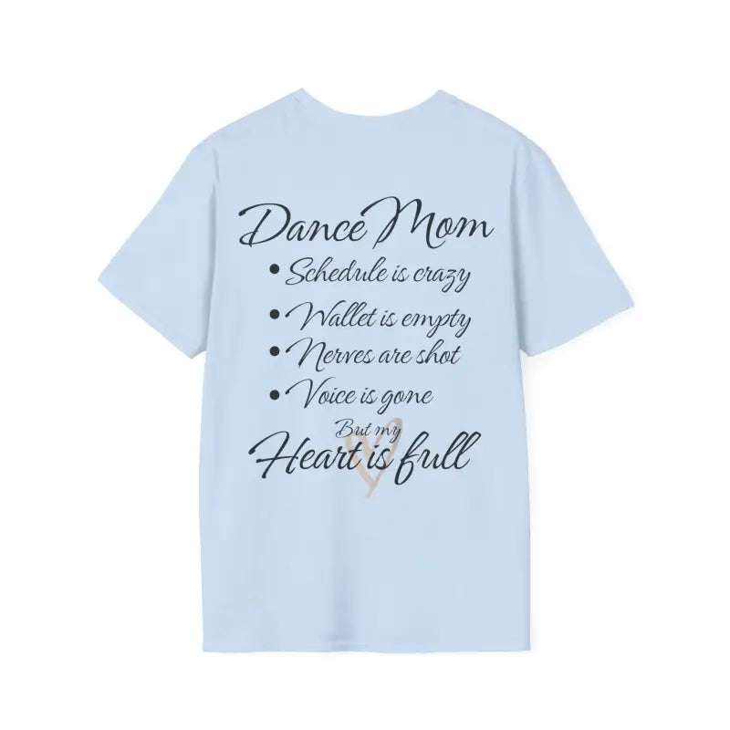 Light blue t-shirt with text about being a dance mom.