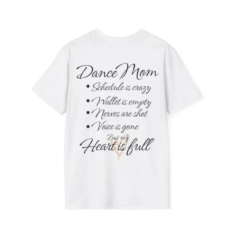 White t-shirt with ’Dance Mom’ text and a list of humorous dance parent struggles printed on the back.