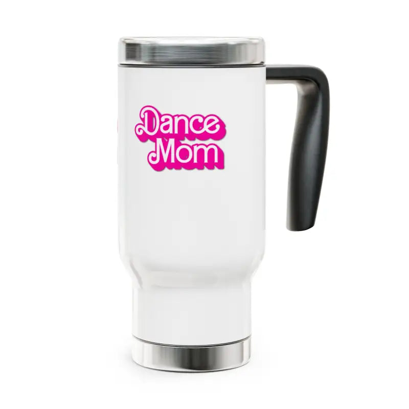 White travel mug with pink ’Dance Mom’ text and black handle.