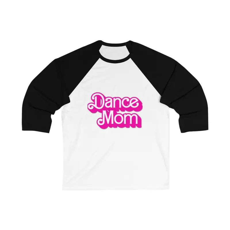 Baseball-style raglan t-shirt with ’Dance Mom’ text in pink lettering on white with black sleeves.