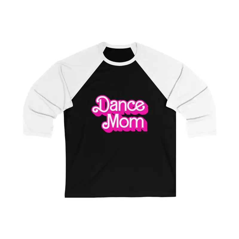 Black and white raglan t-shirt with pink ’Dance Mom’ text design.