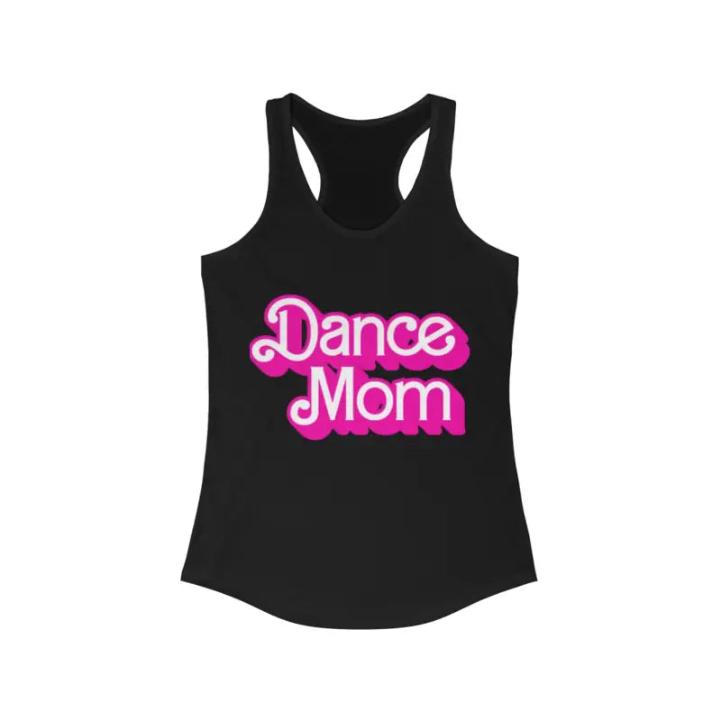 Black racerback tank top with pink neon-style ’Dance Mom’ text design.