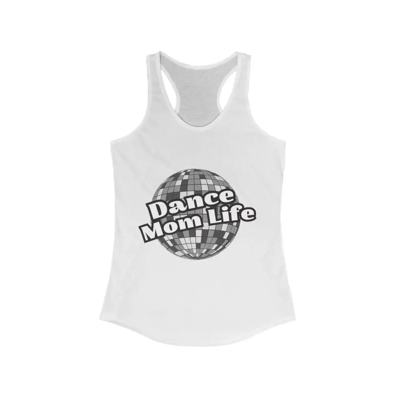 White racerback tank top with a disco ball and ’Dance Mom Life’ text design.