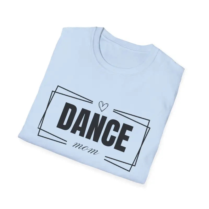 Light blue t-shirt with ’DANCE mom’ text and a heart design.