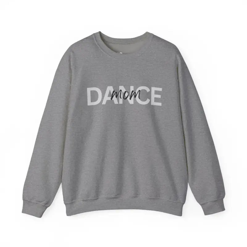 Grey sweatshirt with ’DANCE mom’ text printed on the front.