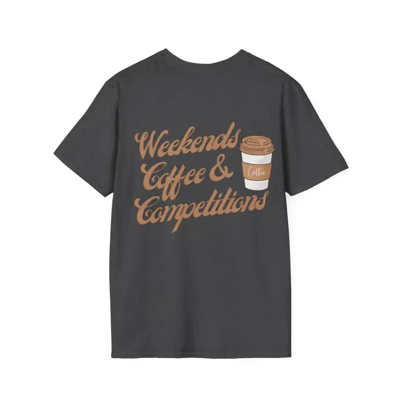 Dark gray t-shirt with ’Weekends Coffee & Competitions’ text and coffee cup design in brown lettering.