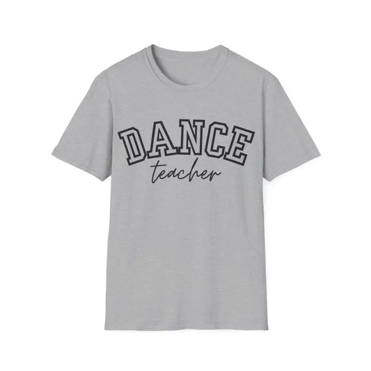Gray t-shirt with ’DANCE teacher’ printed on the front in black text.