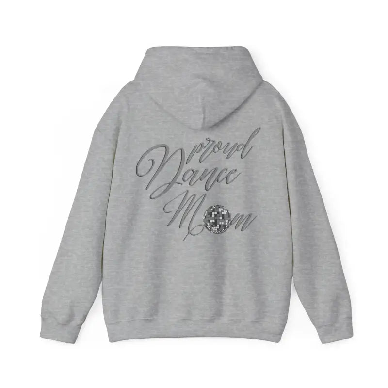 Grey hoodie sweatshirt with ’Proud Dance Mom’ text and a sparkly design on the back.