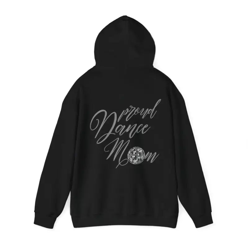 Black hoodie sweatshirt with ’Proud Dance Mom’ text and a sparkly design on the back.