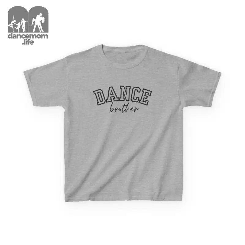 Gray t-shirt with ’DANCE brother’ text printed on the front.