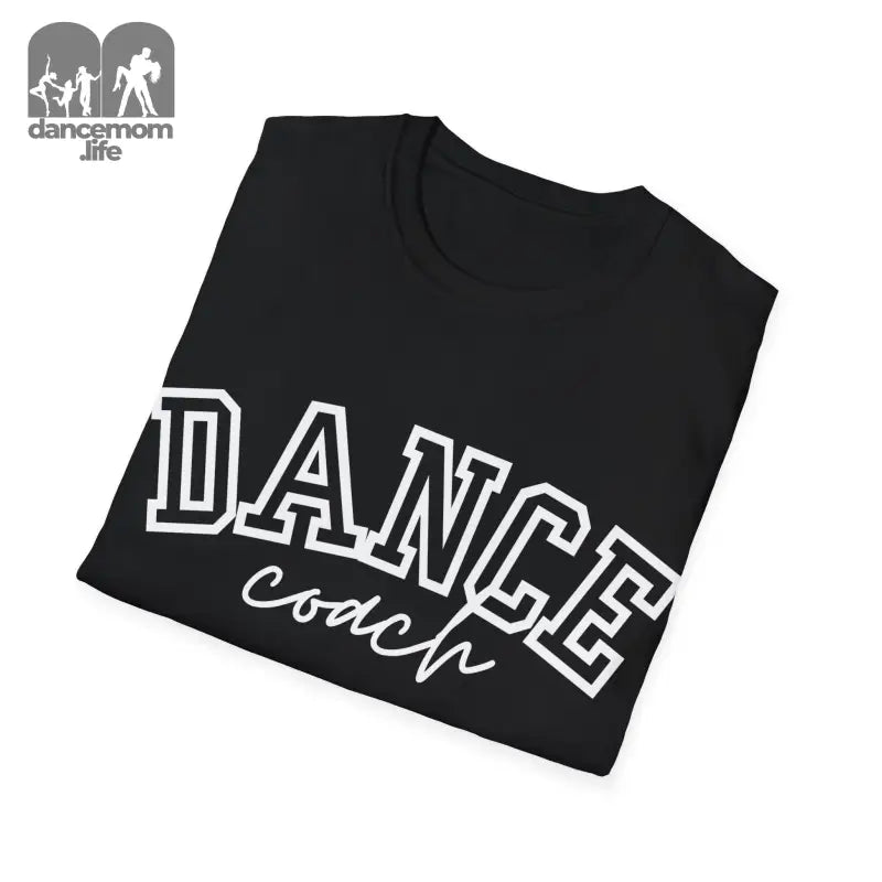 Black t-shirt with ’DANCE COACH’ text in white lettering.