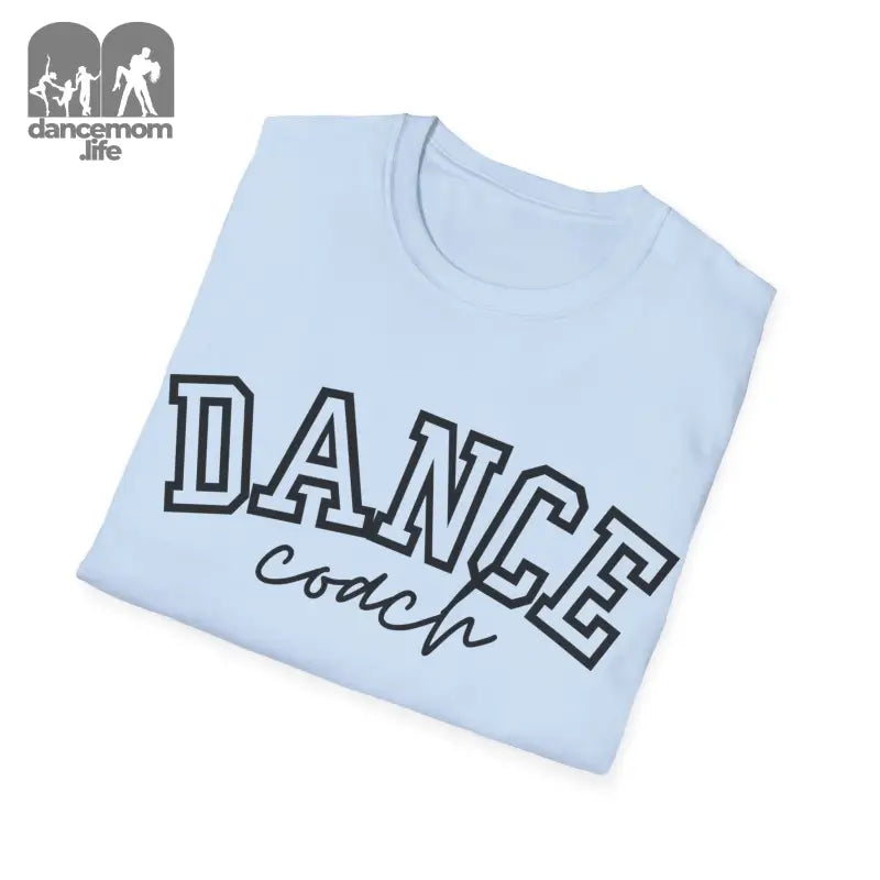 Light blue t-shirt with ’DANCE coach’ text printed in black outline lettering.