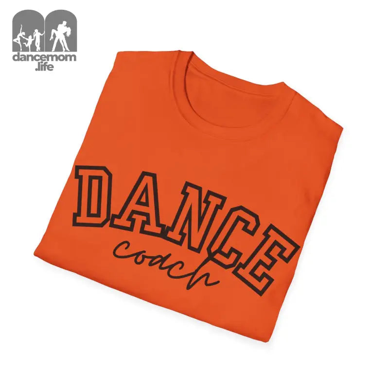 Orange t-shirt with ’DANCE coach’ text printed in black letters.