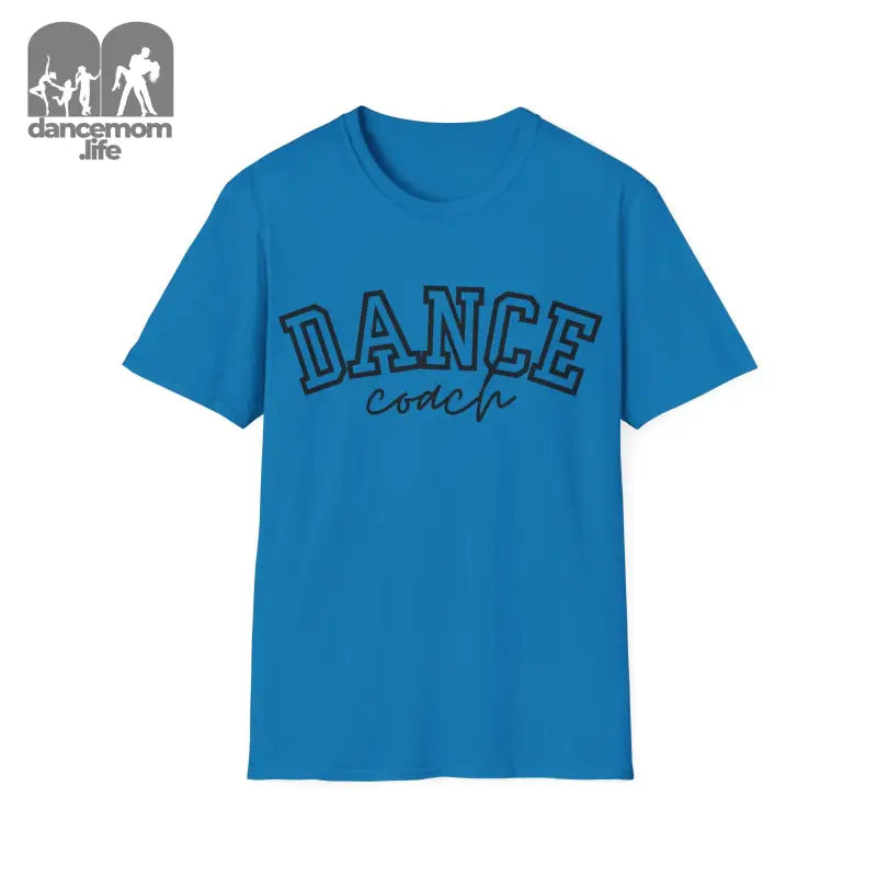 Bright blue t-shirt with ’DANCE coach’ text printed in black outline letters.