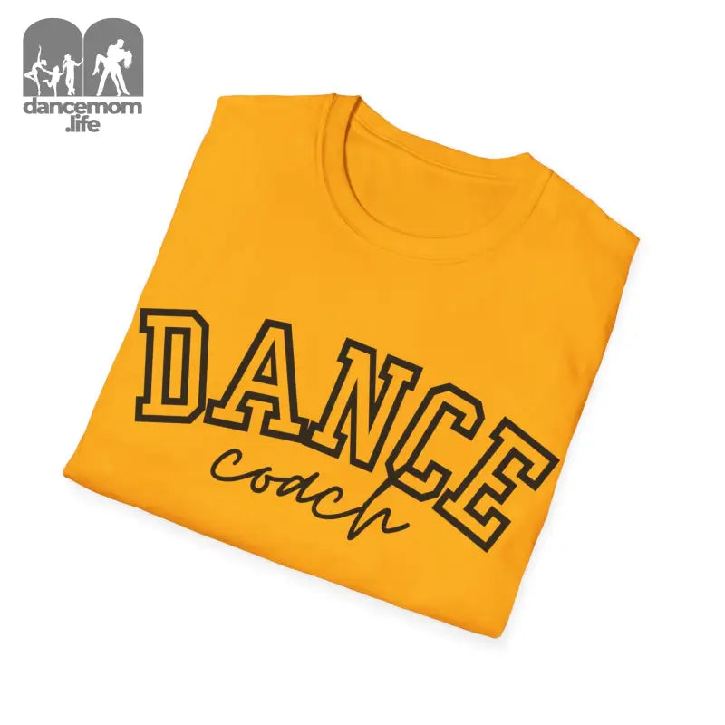 Yellow t-shirt with ’DANCE coach’ text printed in black letters.