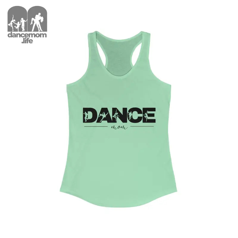 Mint green racerback tank top with ’DANCE’ text printed in black.