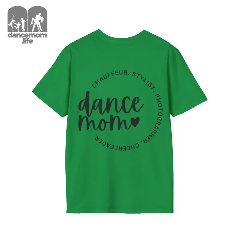 Green t-shirt with ’dance mom’ text and additional words in a circular design on the back.