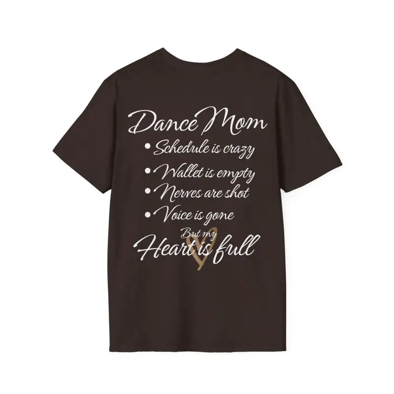 Dark t-shirt with white text describing the life of a ’Dance Mom’.