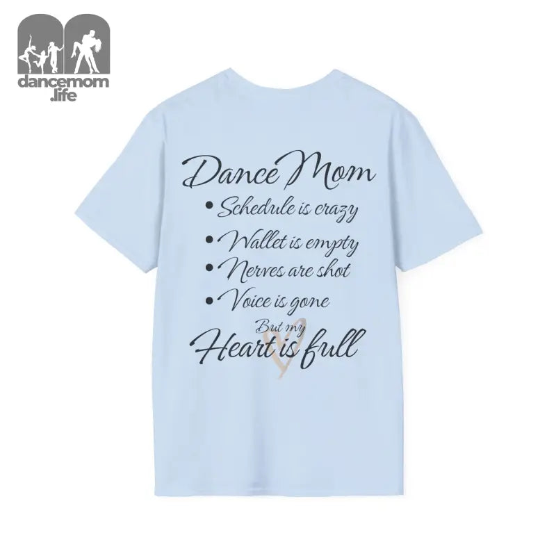 Light blue t-shirt with text about being a dance mom.