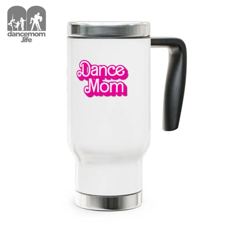 White travel mug with pink ’Dance Mom’ text and black handle.