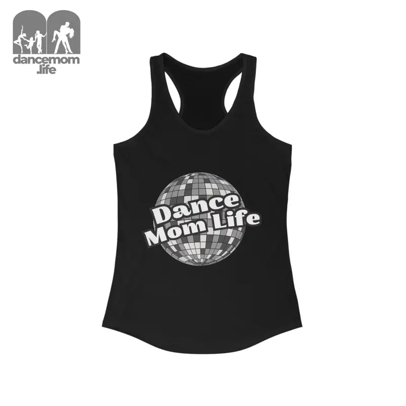 Black racerback tank top featuring a disco ball design with ’Dance Mom Life’ text.