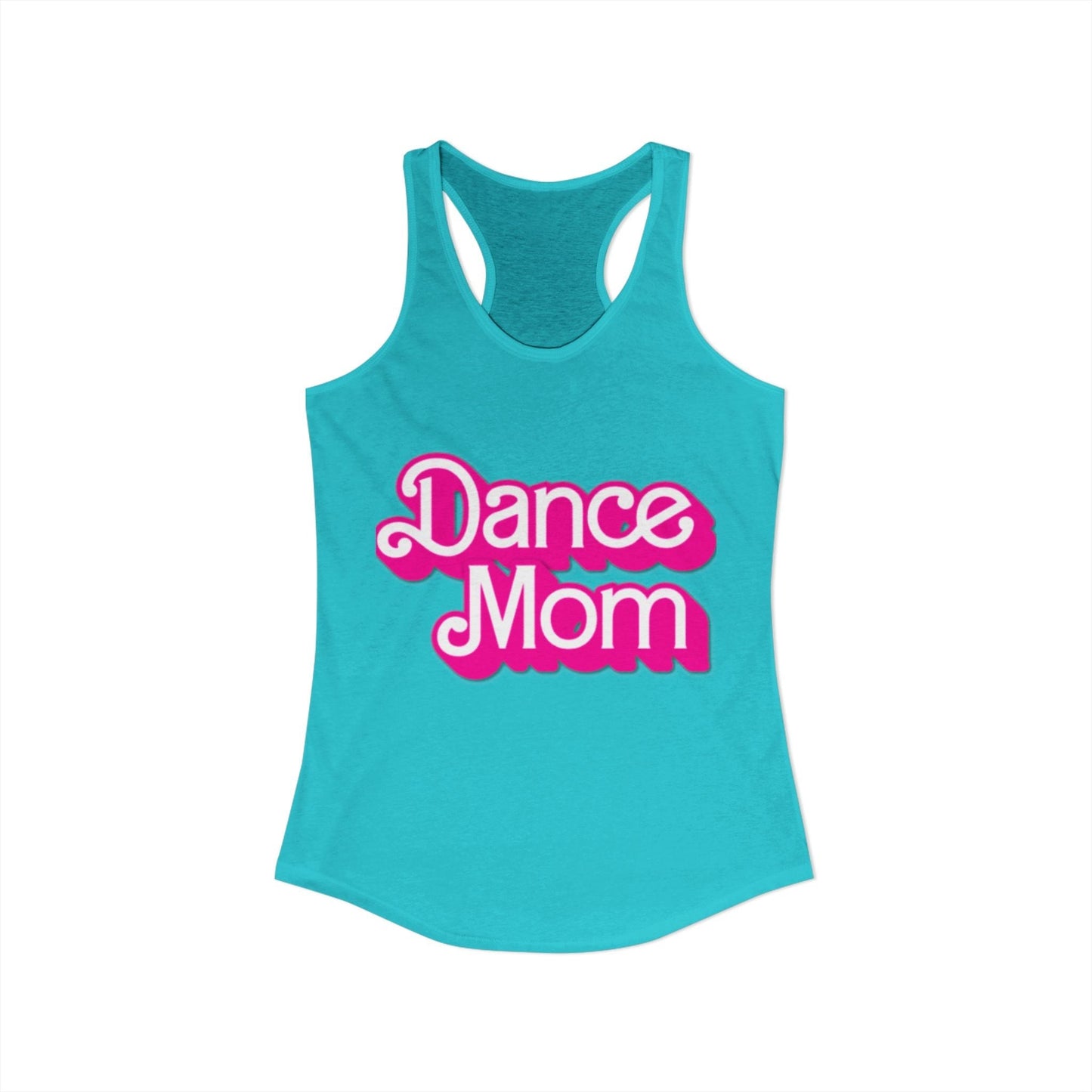 Turquoise racerback tank top with ’dance mom’ printed in pink and white cursive lettering.