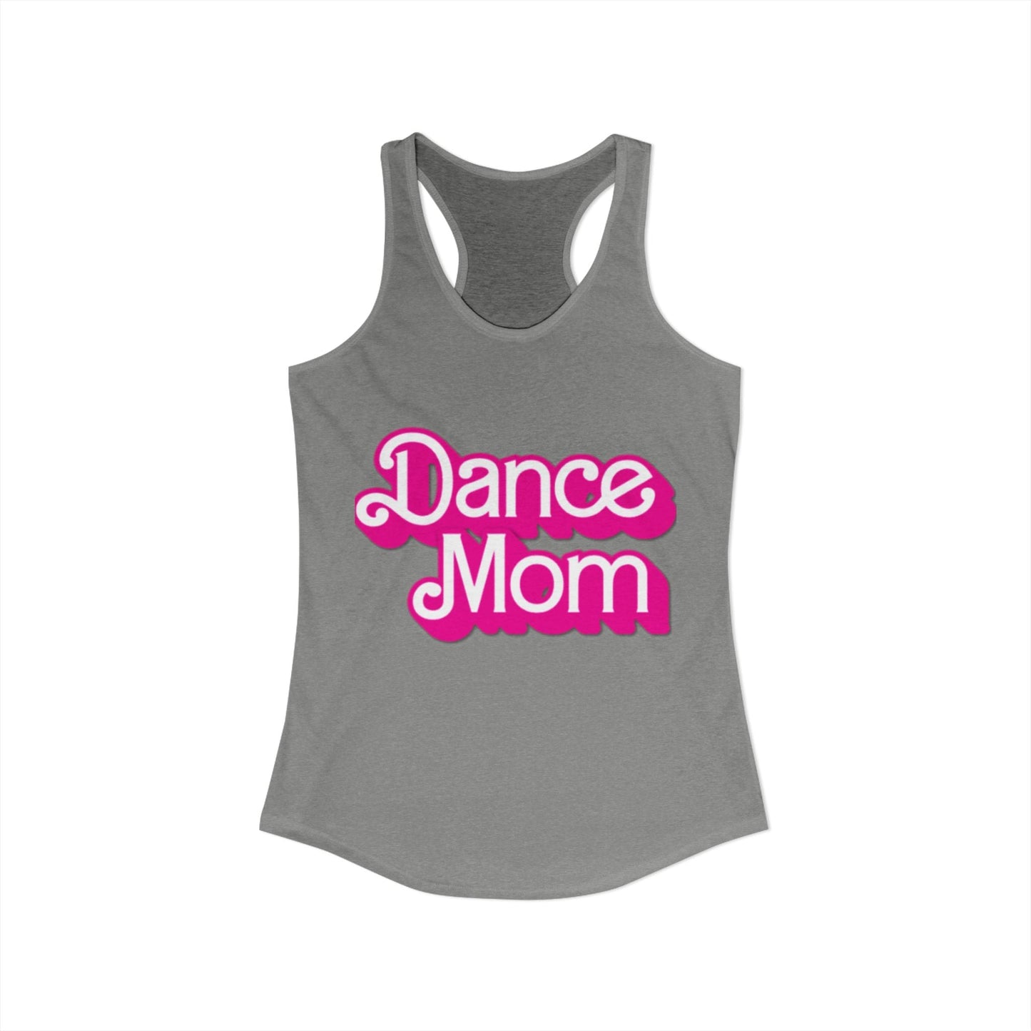 Gray racerback tank top with ’dance mom’ printed in bold pink and white lettering.