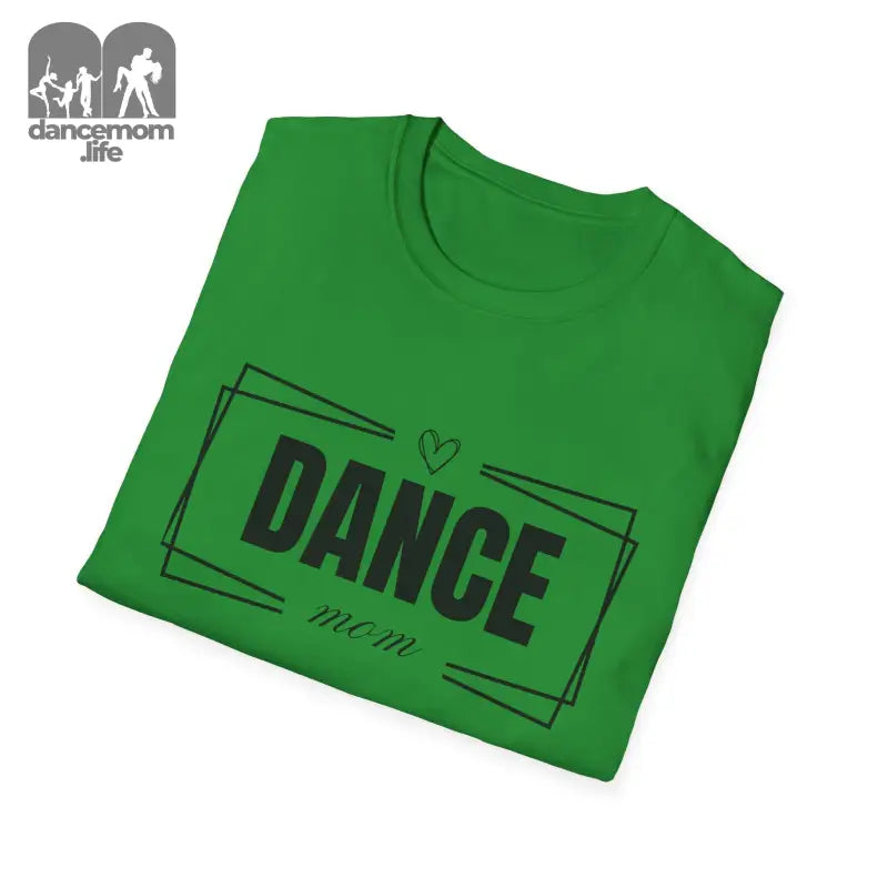 Green t-shirt with ’DANCE mom’ text and heart design printed in black.