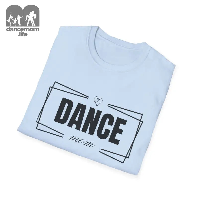 Light blue t-shirt with ’DANCE mom’ text and a heart design.