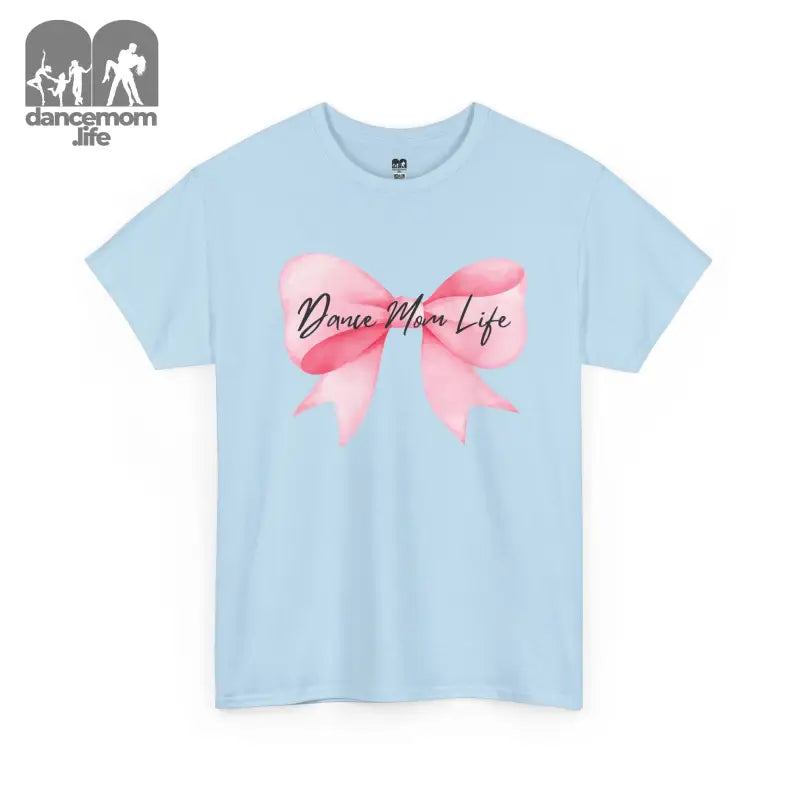 Light blue t-shirt with a pink bow design and ’Dance Mom Life’ text.