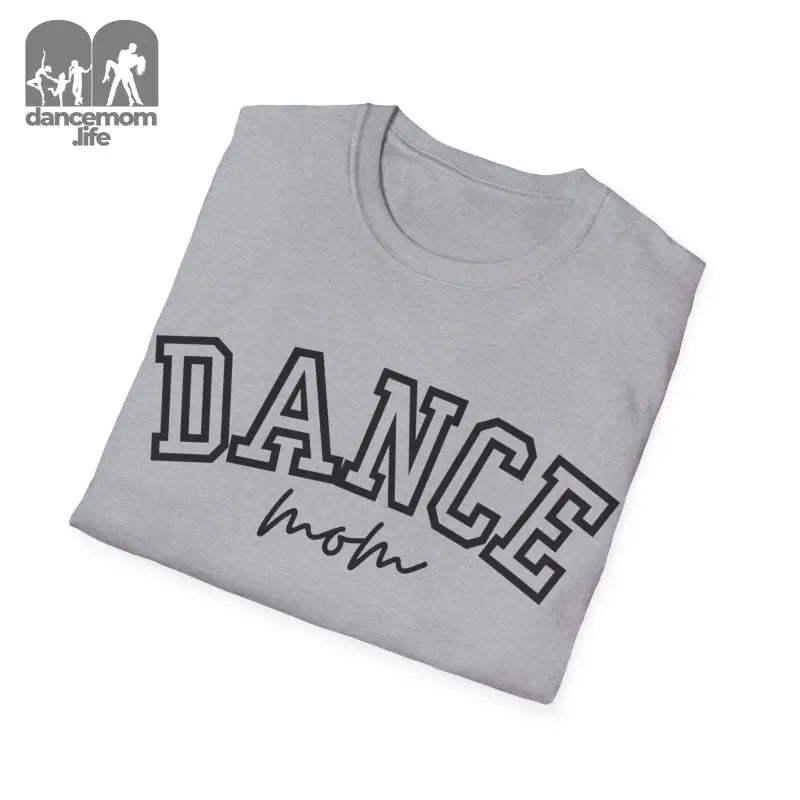 Gray t-shirt with ’DANCE mom’ text printed in black letters.