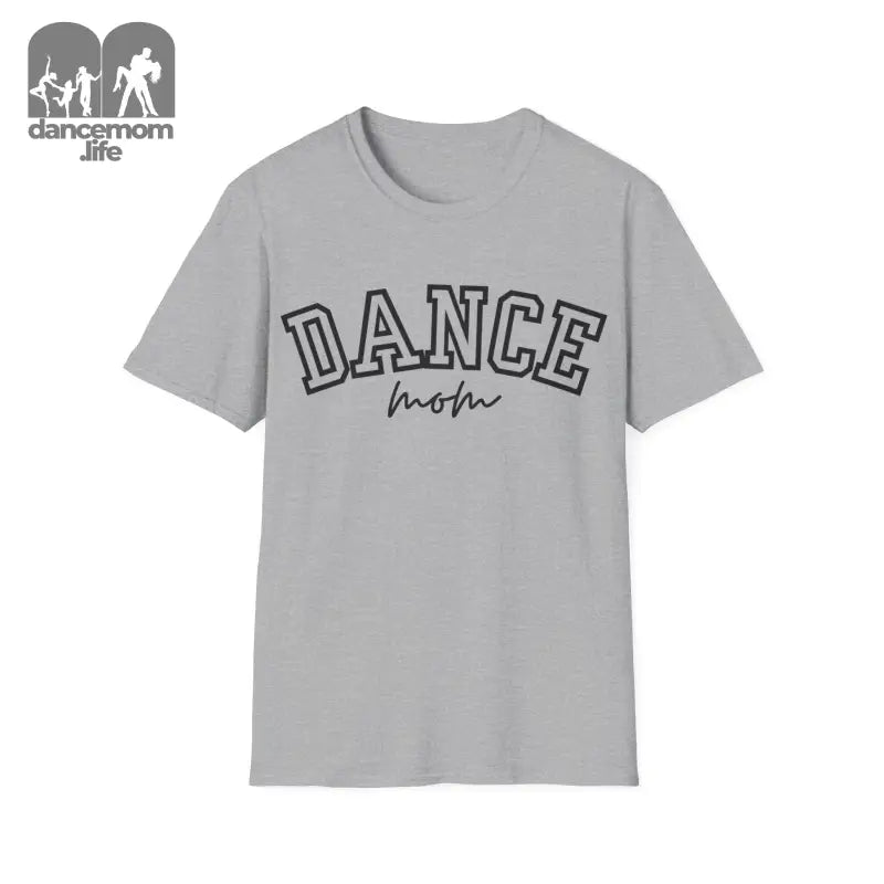 Gray t-shirt with ’DANCE mom’ text printed in black letters.