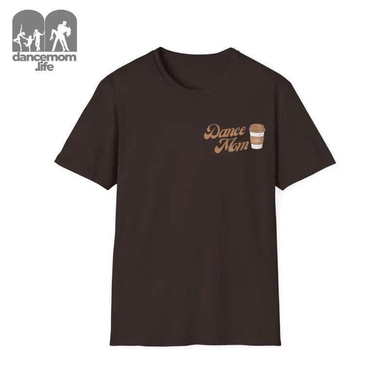 Dark brown t-shirt with ’Dance Mom’ text and a coffee cup graphic on the chest.