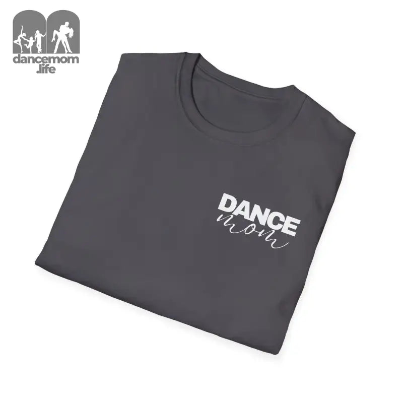 Dark gray t-shirt with ’DANCE MOM’ text printed in white.