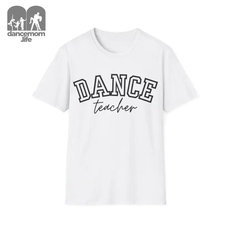 White t-shirt with ’DANCE teacher’ printed in black text on the front.