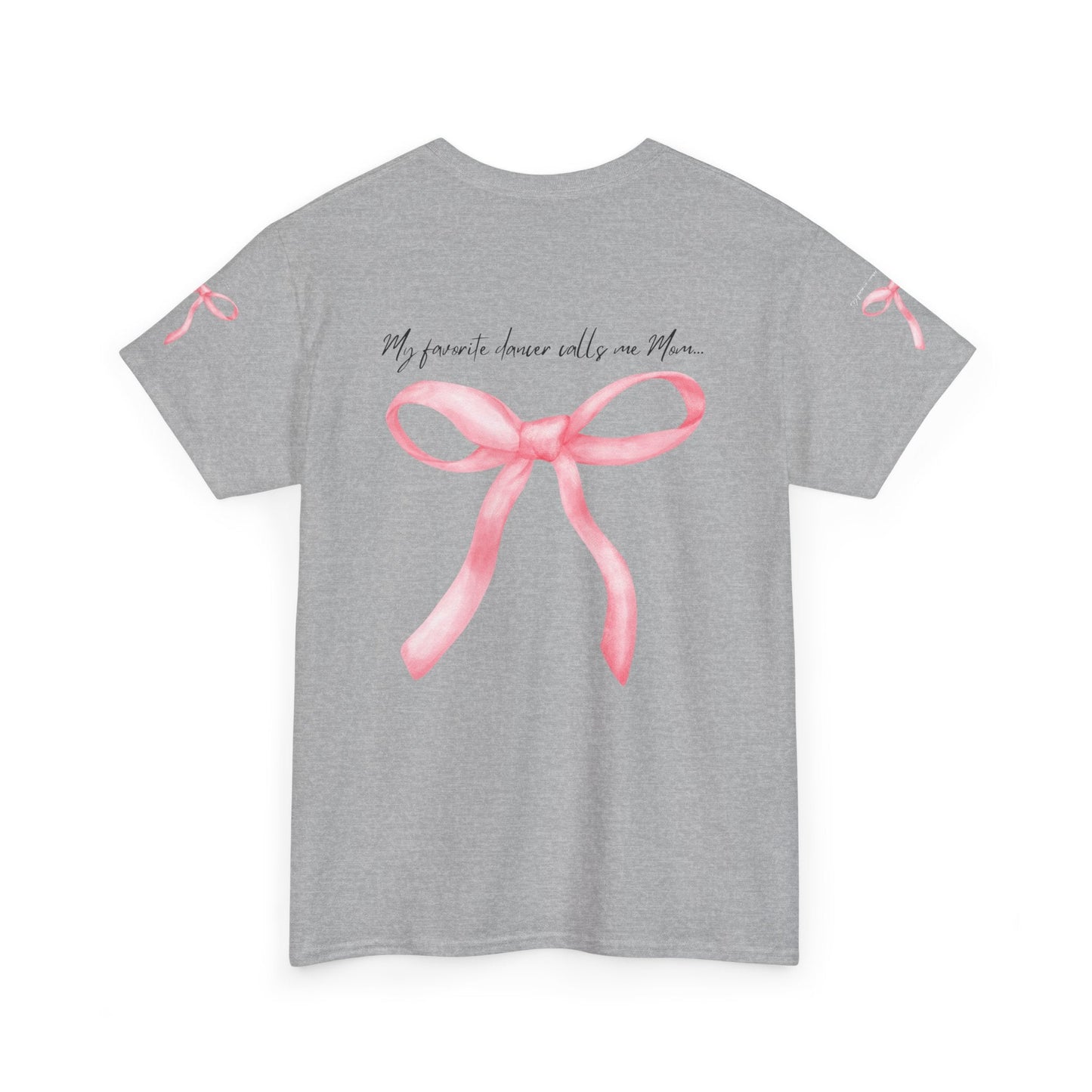 Gray heathered cotton t-shirt featuring a watercolor-style pink ribbon bow graphic with the text ’my favorite dancer calls me mom...’ printed above it.