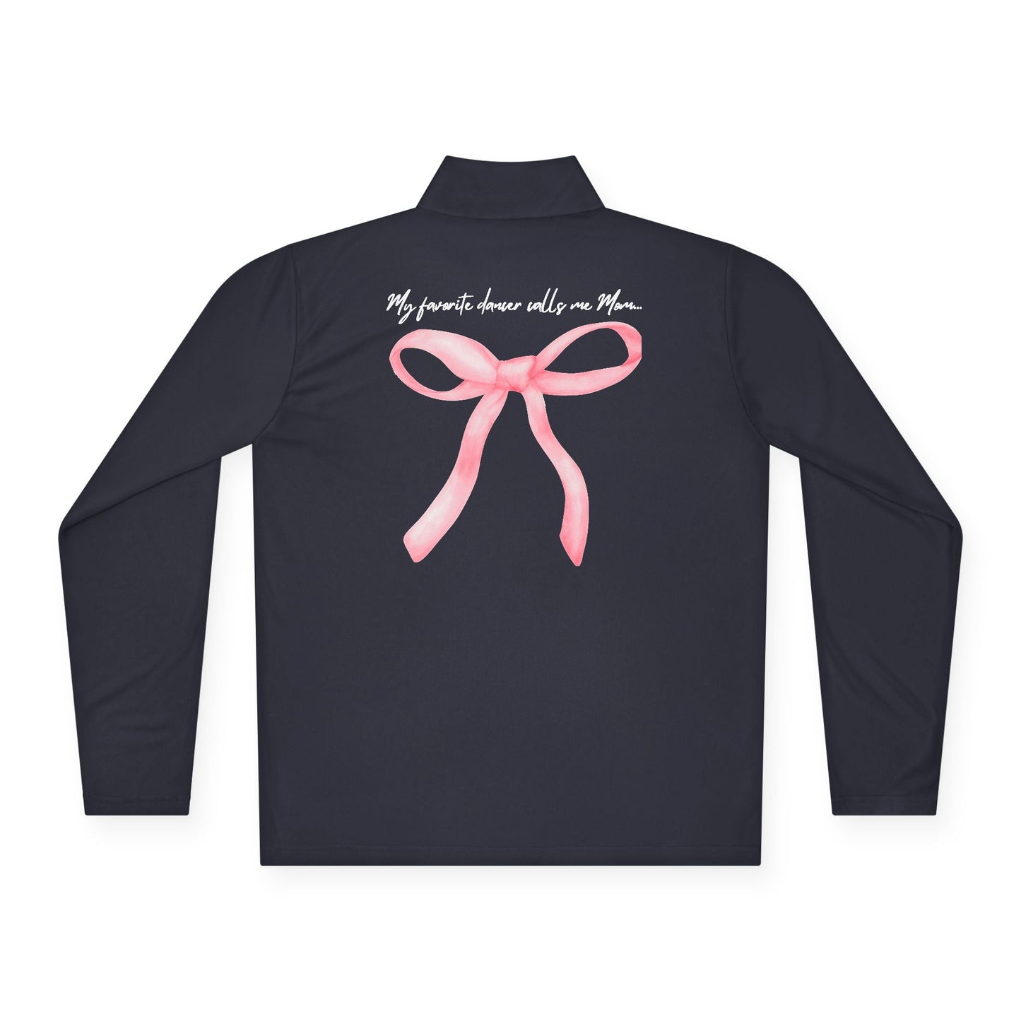 Dark navy long-sleeved jacket featuring a watercolor-style pink bow and the phrase ’my favorite dancer calls me mom...’ printed above it.