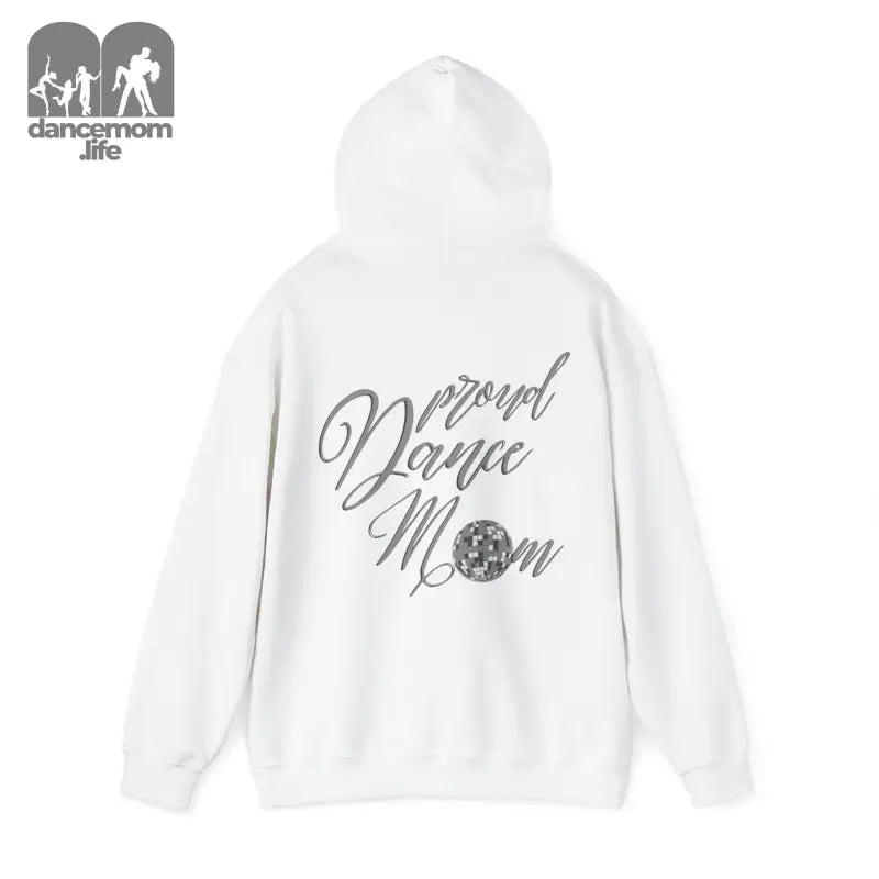 White hoodie with ’Proud Dance Mom’ text and a sparkly disco ball design on the back.